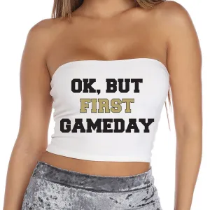 Black & Gold Ok, But First Gameday Tube Top
