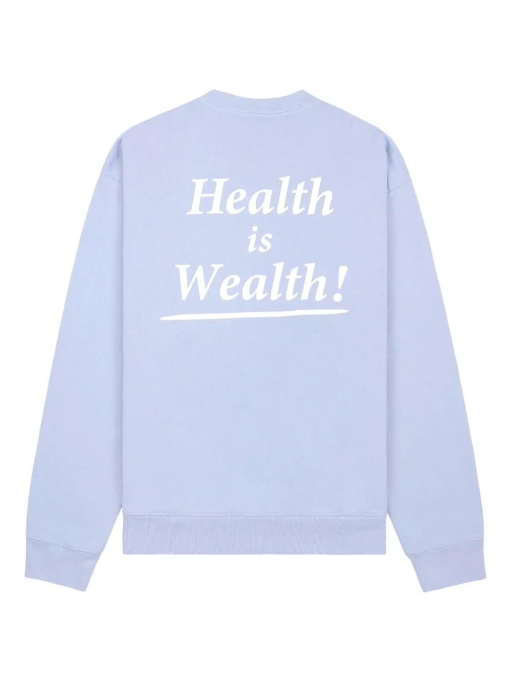 Health is Wealth cotton sweatshirt