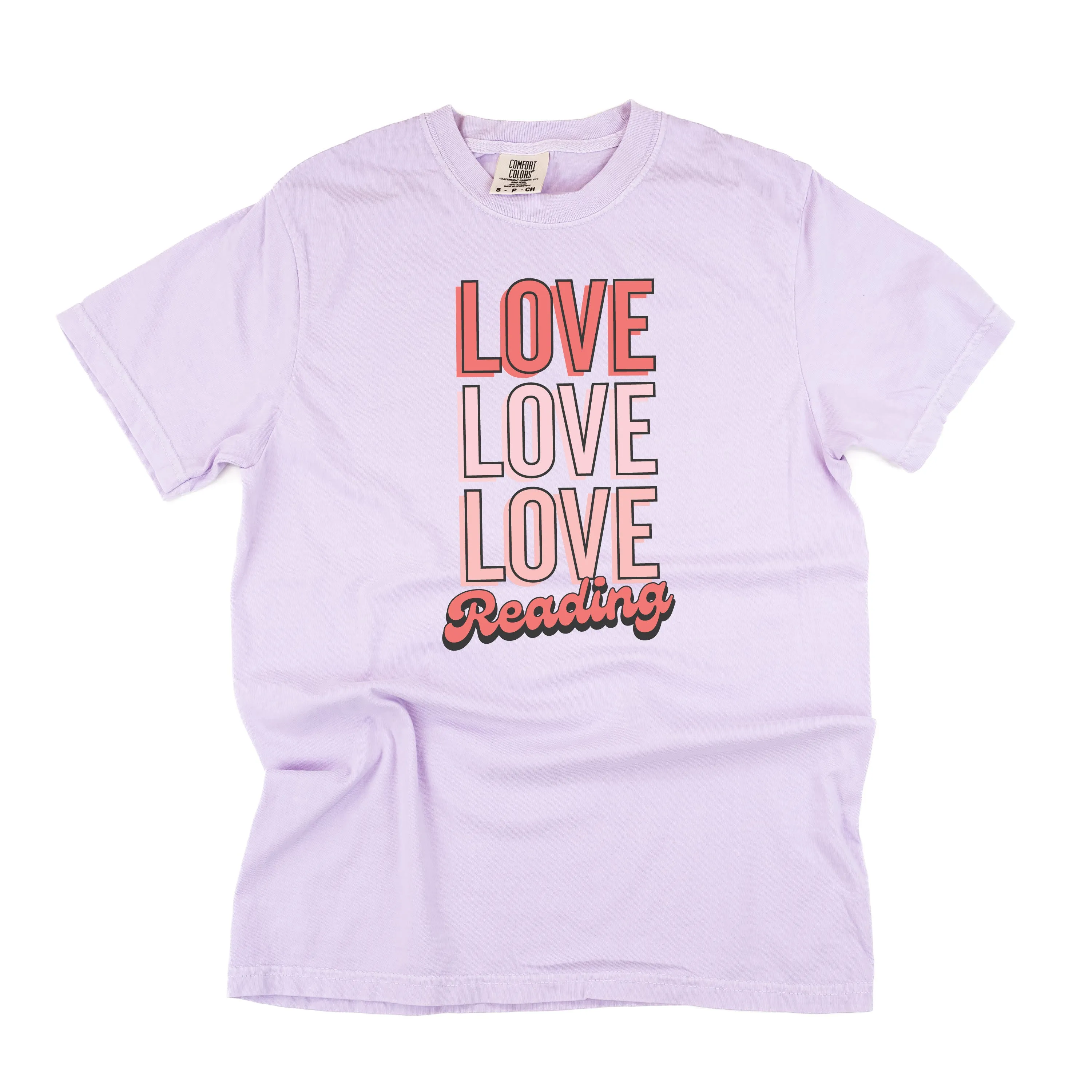 Love Love Love Reading - Comfort Colors Tee